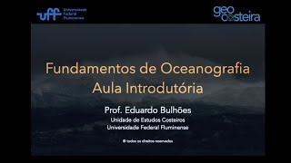 Fundamentos de Oceanografia Aula 01 Introdutória [upl. by Conard793]