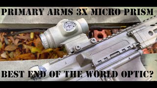 PRIMARY ARMS 3x Micro Prism  Best End Of The World Optic [upl. by Norabal]