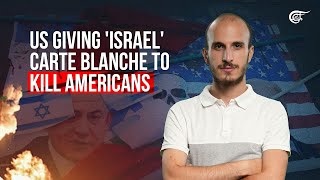 US giving Israel carte blanche to kill Americans [upl. by Netsryk114]