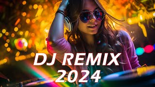 🔴 DJ REMIX 2024 ⚡ EDM Remixes of Popular Songs ⚡ DJ Remix Club Music Dance Mix 2024 [upl. by Claudio]