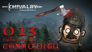 SgtRumpel zockt CHIVALRY mit der Community 013 deutsch 720p [upl. by Maurreen]