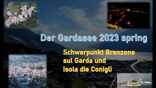 Urlaub Lago di Garda  Gardasee 2023 Frühling  Brenzone sul Garda  Isola die Conigli [upl. by Ateekan]