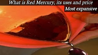 What is Red Mercury its uses and price Live experiment [upl. by Ennis]