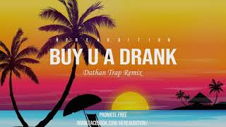 TPain  Buy U A Drank Dathan Trap Remix [upl. by Kazim613]