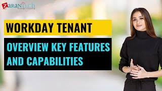 Workday Tenant Overview Key Features and Capabilities workdaylearnercommunity [upl. by Ydnyc487]