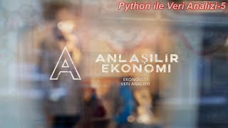 Anlaşılır Ekonomi Python ile Veri Analizi5 Betimsel İstatistik Nedir [upl. by Lynden]