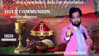 HOLY COMMUNION SUNDAY MORNING TIME 8AM TO 11AM prophetabhishek jesuspowerfullhealingministery [upl. by Almeda]