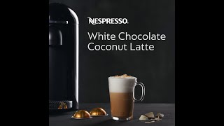 Nespresso White Chocolate Coconut Latte  USA [upl. by Dody303]