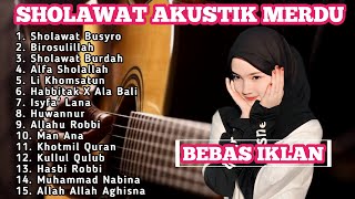 SHOLAWAT AKUSTIK TERBARU 2024  SHOLAWAT AKUSTIK MERDU FULL ALBUM TERBARU [upl. by Massingill870]