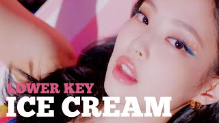 KARAOKE Ice Cream  BLACKPINK with Selena Gomez Lower Key  Forever YOUNG [upl. by Mika]