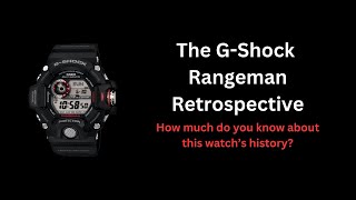 The Casio GShock Rangeman Retrospective [upl. by Devad]