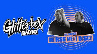 Glitterbox Radio Show 373 Hosted by Melvo Baptiste Live From Ibiza Horse Meat Disco [upl. by Tjader]