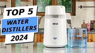 Top 5 Best Water Distillers You Can Buy Right Now 2024 [upl. by Klump]