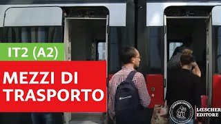 Italiano per stranieri  Mezzi di trasporto in Italia A2 [upl. by Dnomyaw933]