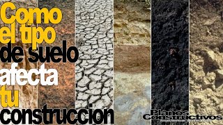 Como influye el tipo de suelo en la construcción [upl. by Kowal]