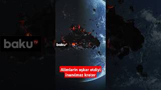 Alimlərin aşkar etdiyi inanılmaz krater  Yerlə toqquşmadan sonra yaranan mənzərə [upl. by Wendye]