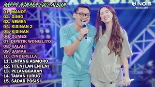 HAPPY ASMARA Feat GILGA SAHID quotMANOTquot FULL ALBUM TERBARU 2024 [upl. by Ahon]