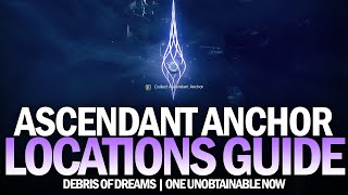 10 Ascendant Anchors in Debris of Dreams Locations Guide One Unobtainable Destiny 2 [upl. by Aloibaf]