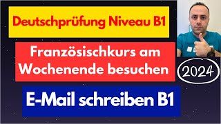 Prüfung B1 EMail schreiben  DTZ GAST Test  Einen Kurs besuchen NEU 2024 [upl. by Ainolloppa]