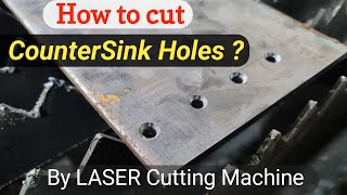 Countersink Holes Cutting By a 2D Fiber Laser Cutting Machine [upl. by Tayib566]