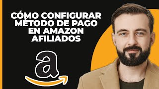 Cómo configurar método de pago en amazon afiliados [upl. by Seidler761]