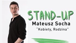 Mateusz Socha  Kobiety Rodzina [upl. by Ellitnahc]