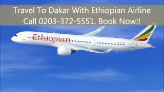 Travel to Dakar Using Ethiopian Airline [upl. by Nitsrik]