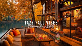 Autumn Jazz Vibe in a Cozy Coffee Ambience  Coffee Jazz Music for a Happy Mood [upl. by Seymour]