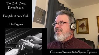 Classical Composer Reacts to Fairytale of New York The Pogues  The Daily Doug Episode 294 [upl. by Zachery]