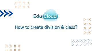 Onboarding  EduCloud Setup  How to set up Divisions Classes [upl. by Hakim]