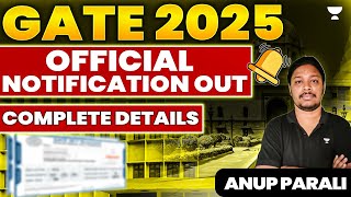 GATE 2025 Official Notification Out  Complete Details  Anup Parali [upl. by Nylarac87]