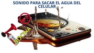 Sonido para Sacar el agua a tu celular mojado en minutos [upl. by Naelcm464]