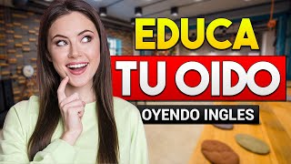 🔴 APRENDE INGLÉS OYENDO MIENTRAS DESCANSAS TRABAJAS O LIMPIAS 🎧😄 EDUCA TU OIDO ESCUCHANDO INGLES 🚀 [upl. by Rutger]