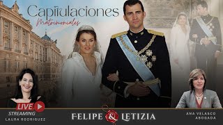 Las CAPITULACIONES MATRIMONIALES de Letizia y Felipe La abogada Ana Velasco nos cuenta todo [upl. by Haon]