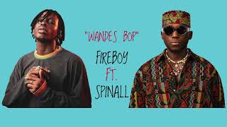 Fireboy Ft Spinall Wandes Bop 1hr Loop On NoireTV noiretv fireboydml spinall afrobeats lyrics [upl. by Carolynne329]