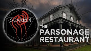 SCARED The Parsonage Restaurant [upl. by Nwahsirhc815]