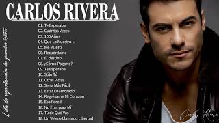 Carlos Rivera Grandes Exitos 2022  Sus Mejores Éxitos De Carlos Rivera [upl. by Sheilah607]