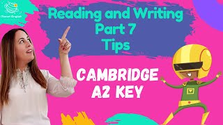 Cambridge A2 Key Reading and Writing Part 7  Tips [upl. by Dirgis]