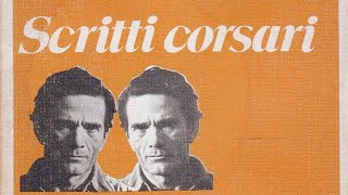 Gli “Scritti corsari” di Pier Paolo Pasolini analisi del testo [upl. by Ernest]