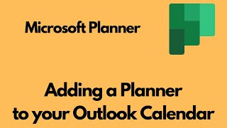 How to Link Your Outlook Calendar to Microsoft Planner [upl. by Ailuy321]