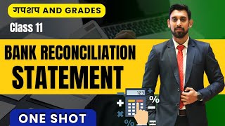 Day 9  GnG  Accounts Revision  Class 11  Bank Reconciliation Statement  One Shot [upl. by Ramaj848]