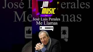 José Luis Perales  Me Llamas JM Music Dr [upl. by Eelrehpotsirhc]