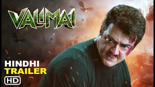 Valimai Hindi Dubbed Trailer 2022  Ajith Kumar  Yuvan Shankar Raja  Vinoth  Boney Kapoor [upl. by Yojal]