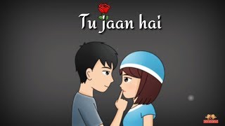 Tu Jaan hai  Whatsapp Status Video  Whatsapp status  Love status  Deep Love [upl. by Nillek]