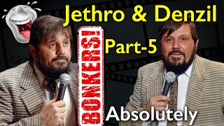 Jethro and Denzil  Absolutely Bonkers Dont Miss This Part 5 of 5 [upl. by Enived540]