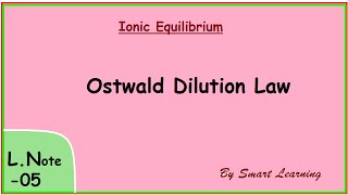 Ostwald dilution law Lecture Note 05 Class XI Chemistry [upl. by Eyllek]