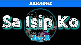 Sa Isip Ko by Jay R Karaoke [upl. by Giustina]