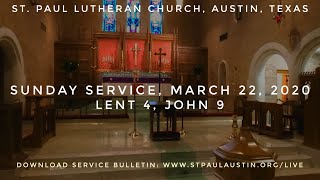 St Paul Lutheran Church Austin TX Matins Service March 22 2020 [upl. by Drandell]