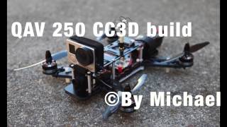 Build a Lumenier QAV250 drone with CC3D 航拍 無人機 組裝教學 [upl. by Skippie446]