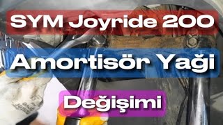 Sym joyride 200 i Amortisör Yağı değişimi [upl. by Riamo]